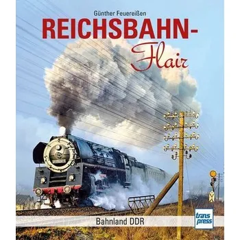 Reichsbahnflair - Feuereißen, Günther