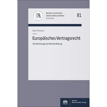 Europäisches Vertragsrecht - Flessner, Axel