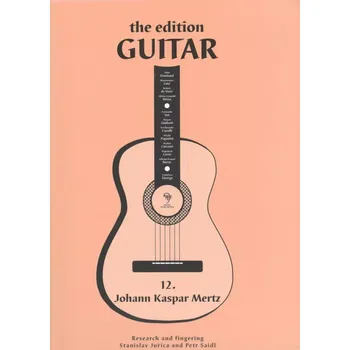 The Edition Guitar 12 Johann Kaspar Mertz