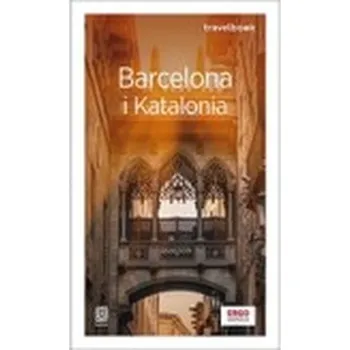 Barcelona i Katalonia. Travelbook wyd. 4 - Zaręba Dominika