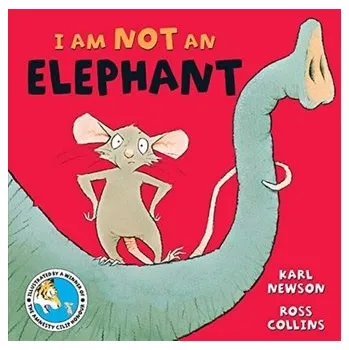 I am not an Elephant - Newson, Karl