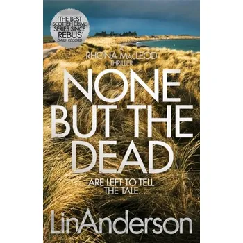 Beletrie pro dospělé None but the Dead - Anderson, Lin