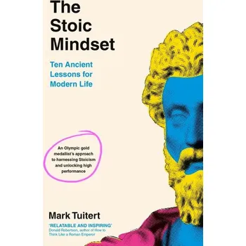 Osobní rozvoj The Stoic Mindset - Tuitert, Mark