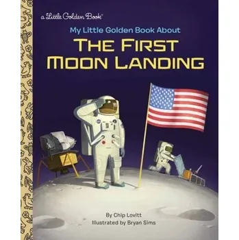 My Little Golden Book About the First Moon Landing - Lovitt, Charles