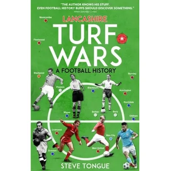 Lancashire Turf Wars - Tongue, Steve
