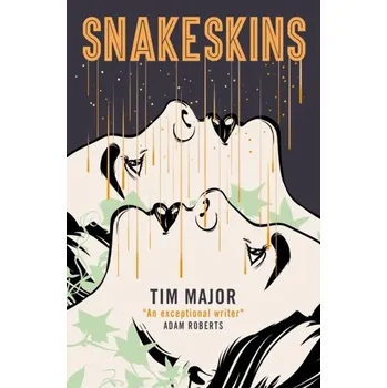Snakeskins - Major, Tim