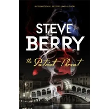 The Patriot Threat - Steve Berry [EN] (2016, Brožovaná, Hodder And Stoughton Ltd.)