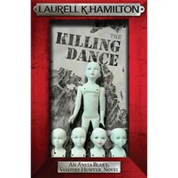 The Killing Dance - Laurell K. Hamilton
