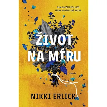 Život na míru - Nikki Erlick (2024,…
