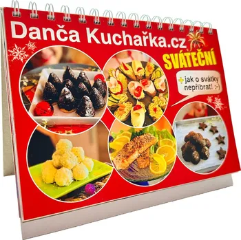 Danča Hájková Danča kuchařka - VÁNOČNÍ, SVÁTEČNÍ i na SILVESTRA