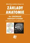 Základy anatomie 4a: Centrální nervový…