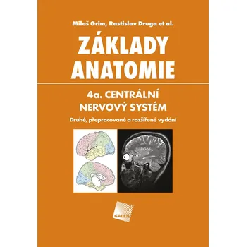 Základy anatomie 4a: Centrální nervový…