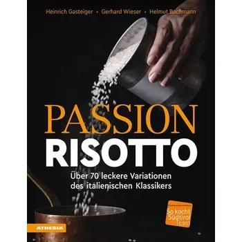 Passion Risotto - Gasteiger, Heinrich