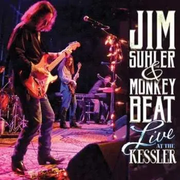 Zahraniční hudba CD Jim Suhler And Monkey Beat: Live At The Kessler 2016