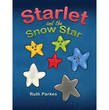 Starlet and the Snow Star - Parkes, Ruth