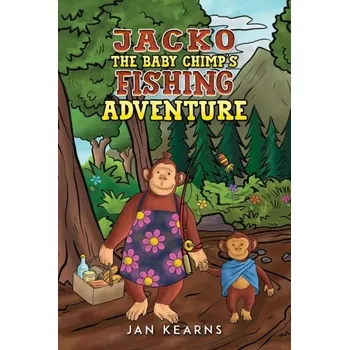 První čtění Jacko the Baby Chimp's Fishing Adventure - Kearns, Jan