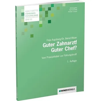 Guter Zahnarzt! Guter Chef? - Bitzer, Bernd