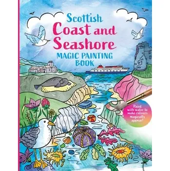 Cestování Scottish Coast and Seashore: Magic Painting Book