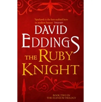 Beletrie pro dospělé The Ruby Knight - David Eddings
