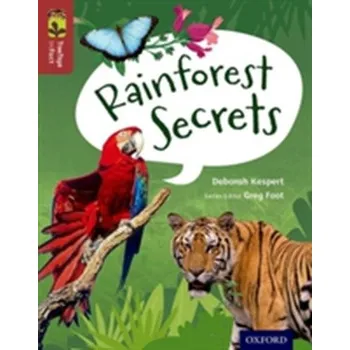 Anglický jazyk Oxford Reading Tree TreeTops inFact: Level 15: Rainforest Secrets - Kespert, Deborah