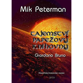 Kniha Tajemství papežovy knihovny: Giordano Bruno