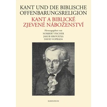 Kniha Kant und die biblische Offenbarungsreligion / Kant a biblické zjevené náboženství