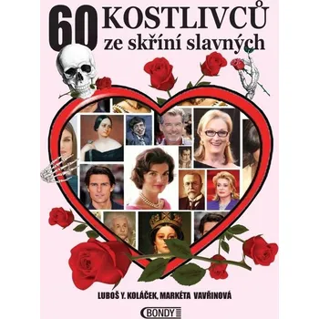 Umění 60 kostlivců ze skříní slavných