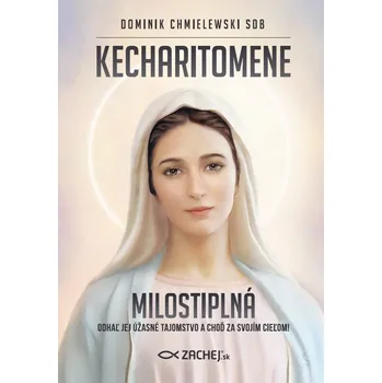 Kniha Kecharitomene - Milostiplná