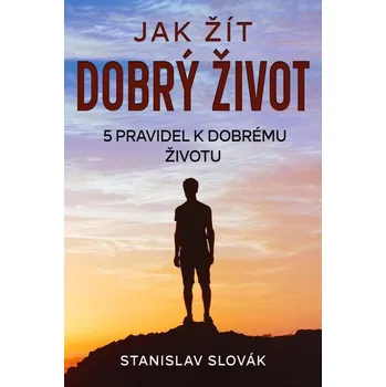 Kniha Jak žít dobrý život