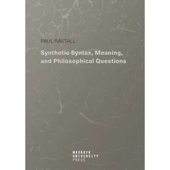 Synthetic Syntax, Meaning, and Philosophical Questions