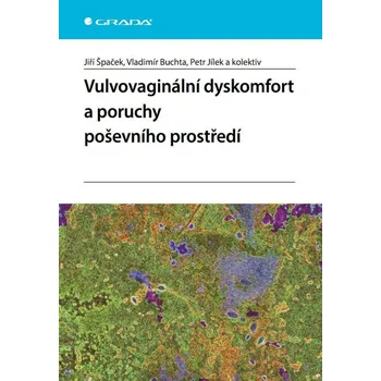 Vulvovaginální dyskomfort a poruchy poševního prostředí