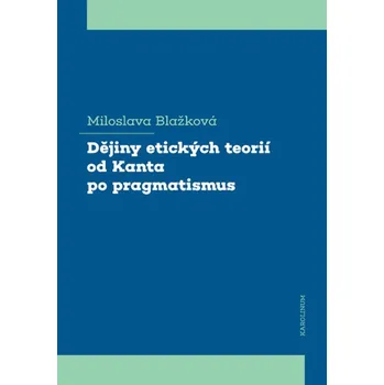 Kniha Dějiny etických teorií od Kanta po pragmatismus