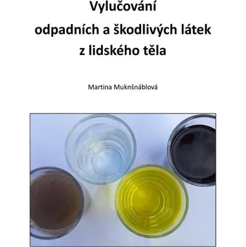 Kniha Vylučování odpadních a škodlivých látek z lidského těla