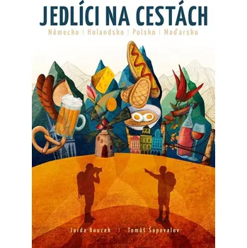 Jedlíci na cestách - Jarda Bouzek,…