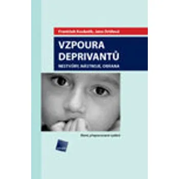 Kniha Vzpoura deprivantů