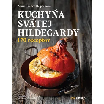 Kniha Kuchyňa svätej Hildegardy