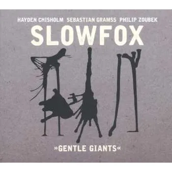 Zahraniční hudba CD Slowfox: "Gentle Giants" 2017