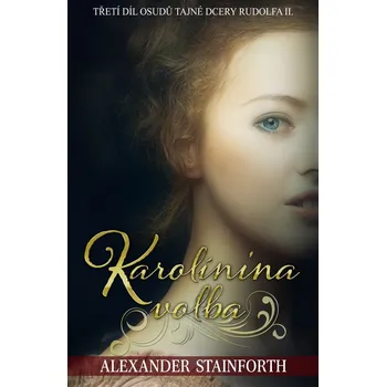 Kniha Karolínina volba