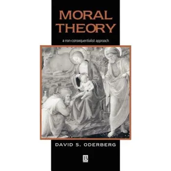 Moral Theory - A Non-Consequentialist Approach – Orderberg (EN)