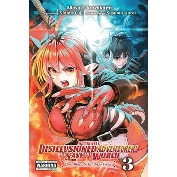 Cizojazyčná kniha Apparently, Disillusioned Adventurers Will Save the World, Vol. 3 (manga) - Hutton, Luke a Kawakami, Masaki a Fuji, Shinta a Kuroi, Susumu