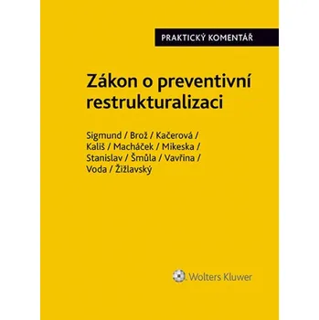 Zákon o preventivní restrukturalizaci. Praktický komentář