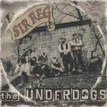 Zahraniční hudba CD Sir Reg: The Underdogs 2018 Jewelcase