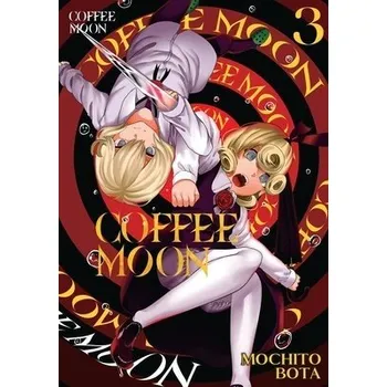 Cizojazyčná kniha Coffee Moon, Vol. 3 - Ransom, Ko a Bota, Mochito a Christie, Phil