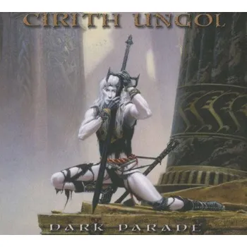 Zahraniční hudba Cirith Ungol - Dark Parade (CD, 3984160492)
