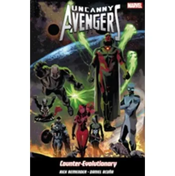 Uncanny Avengers Volume 1: Counter-evolutionary - Remender, Rick
