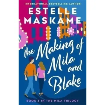 The Making of Mila and Blake - Maskame, Estelle