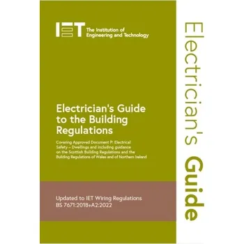 Cestování Electrician's Guide to the Building Regulations - RICS The Royal Institution of Chartered Surveyors [EN] (2022, Kroužkový, Institution of Engineering and Technology)
