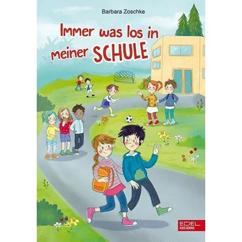 Pohádka Immer was los in meiner Schule - Zoschke, Barbara