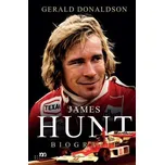 James Hunt: Biografie - Gerald Donaldson (2023, pevná)