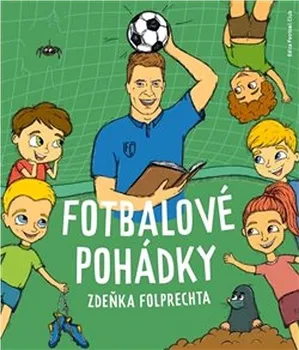 Pohádka Fotbalové pohádky Zdeňka Folprechta - Zdeněk Folprecht (2023, pevná)